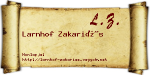Larnhof Zakariás névjegykártya